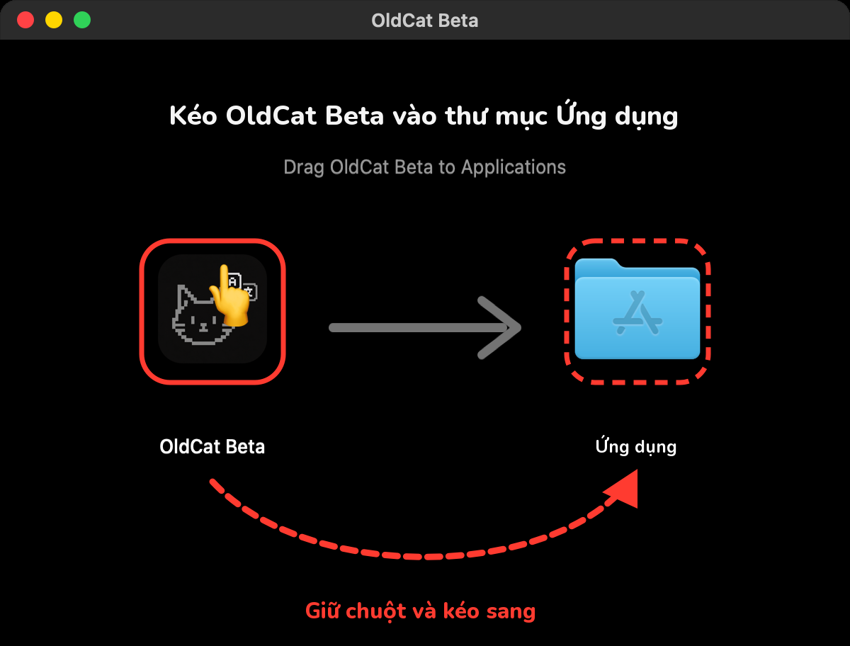 Nhấn giữ chú mèo bên trái và kéo sang thư mục Ứng dụng bên phải